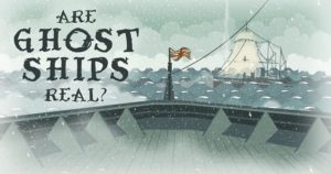 Are ghost ships real? - Peter B. Campbell