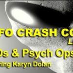 UFO Crash Con - UFOs and Psych-ops - Karyn Dolan LIVE - FEATURE
