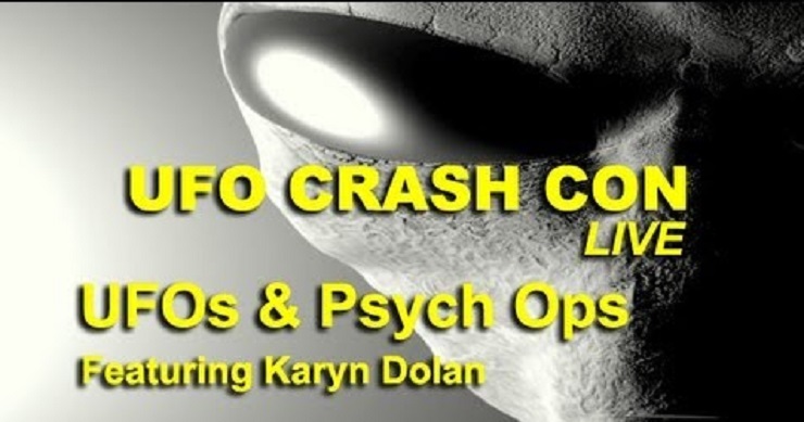 UFO Crash Con – UFOs and Psych-ops – Karyn Dolan LIVE – FEATURE