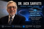 Dr. Jack Sarfatti with visualization of spacetime curvature, gravity engineering concepts, and advanced UFO propulsion theories discussed in The Why Files.