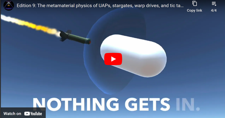 Edition 9: The metamaterial physics of UAPs, stargates, warp drives, and tic tac technology. (Part 4)